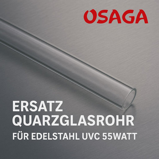Ersatz Quarzglas für OSAG Edelstahl UVC Klärer